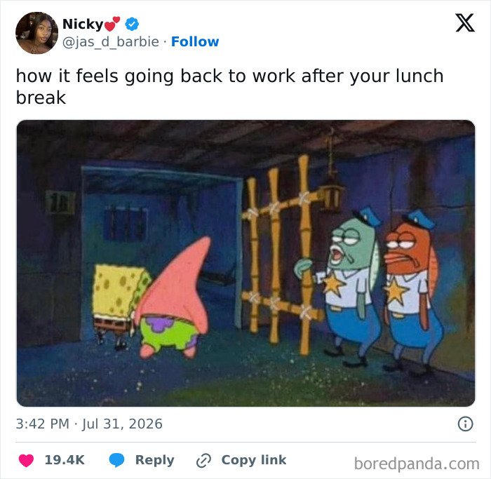 A SpongeBob SquarePants meme showing SpongeBob and Patrick looking dejected, depicting the absurdity of going back to work after lunch.