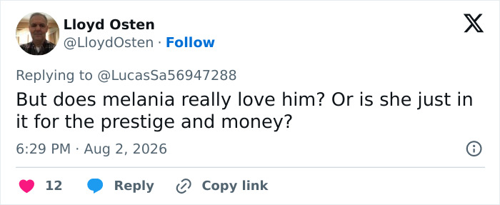 Social media comment asking if Melania truly loves Trump or is after prestige and money, amidst scrutiny of Melania's absence.