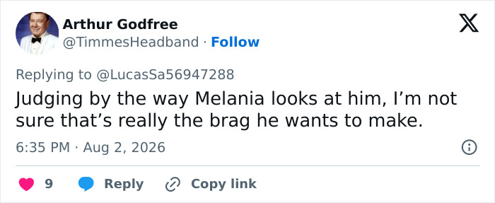 Twitter user Arthur Godfree comments on Melania's absence and Trump's comments about his assistant.