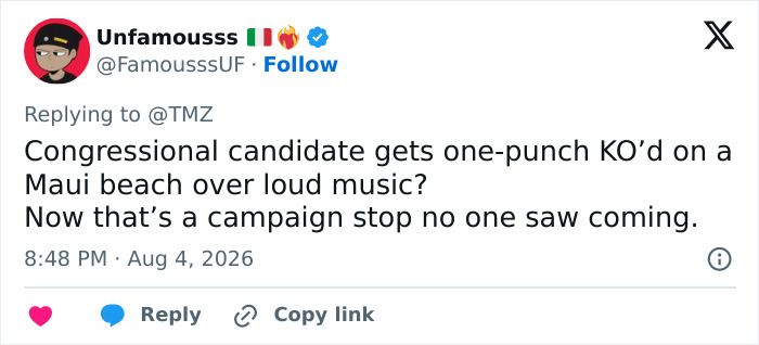 A social media post about a congressional candidate getting one-punch KO'd on a Maui beach over loud music, sparking karma for his actions.