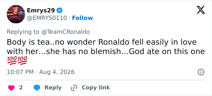 A tweet from Emrys29 praises Georgina Rodriguez body, saying, Body is tea..no wonder Ronaldo fell easily in love with her...she has no blemish.