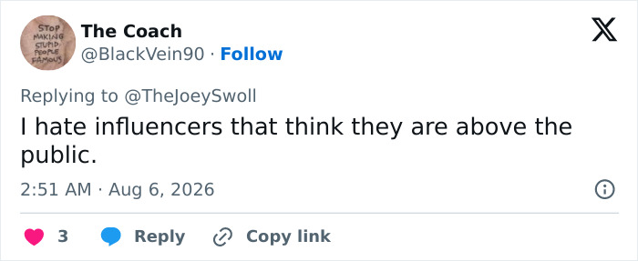 A tweet responding to Joey Swoll, expressing disdain for influencers who believe they are above the public. A tweet responding to Joey Swoll, expressing disdain for influencers who believe they are above the public.