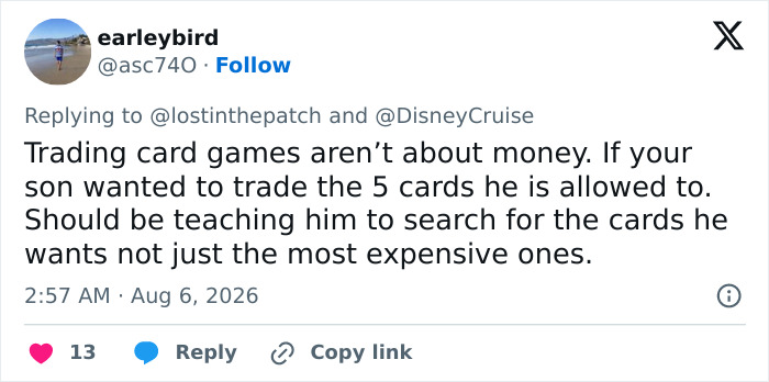 A tweet from earleybird emphasizing that trading card games aren't about money. Addresses the Disney cruise passenger's son and trade.