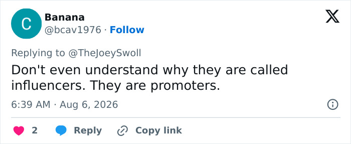 A social media post on X by Banana replying to Joey Swoll, stating influencer as promoters in public. A social media post on X by Banana replying to Joey Swoll, stating influencer as promoters in public.