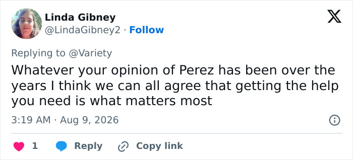 A tweet about Perez Hilton, stating getting help is what matters most after his significant injuries. A tweet about Perez Hilton, stating getting help is what matters most after his significant injuries.