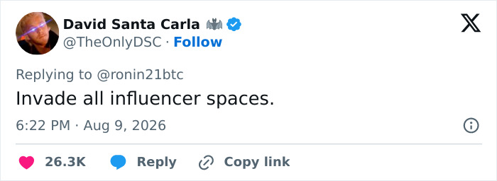 A social media post by David Santa Carla suggesting to invade influencer spaces, relating to the internet's latest hero. A social media post by David Santa Carla suggesting to invade influencer spaces, relating to the internet's latest hero.