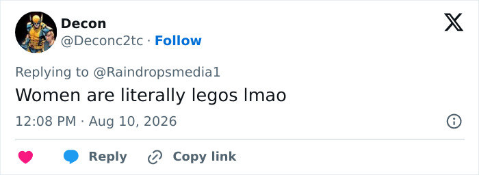A social media comment from Decon about the Goth Baddie and her transformation, saying Women are literally legos lmao. A social media comment from Decon about the Goth Baddie and her transformation, saying Women are literally legos lmao.