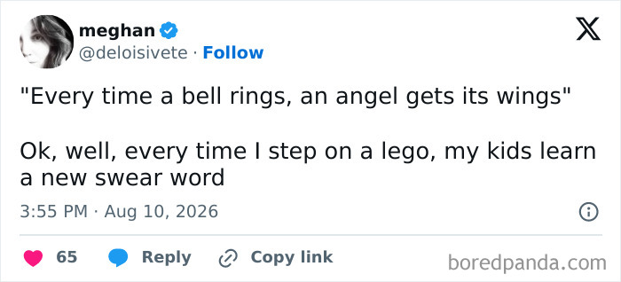 A tweet about raising kids, saying Every time a bell rings, an angel gets its wings. Ok, well, every time I step on a lego, my kids learn a new swear word