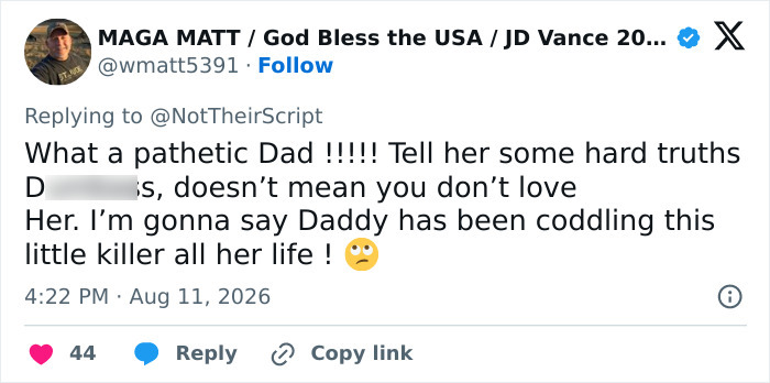 A tweet criticizing the dad's words in the jailhouse call, calling the daughter a little killer. A tweet criticizing the dad's words in the jailhouse call, calling the daughter a little killer.