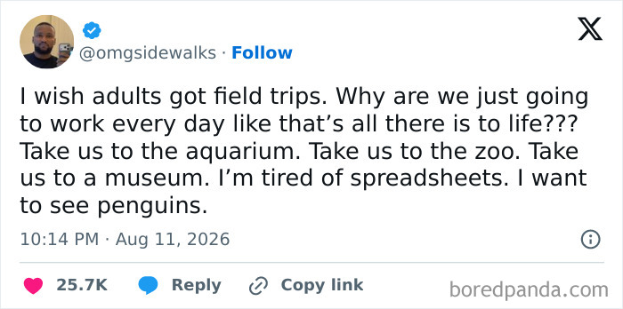 A text post expressing the desire for field trips instead of the daily grind of having a job.