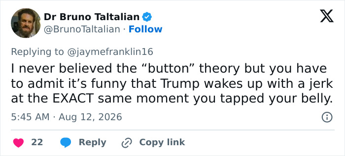 Dr. Bruno Taltalian tweet about the mystery woman behind Trump, discussing the funny timing of a button theory.