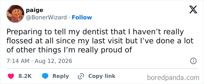 A funny tweet by paige about avoiding flossing and her dentist, contributing to a good mood.