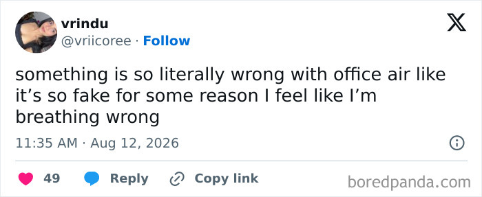 A tweet complaining about fake office air and feeling like breathing wrong, perfectly capturing the absurdity of having a job.