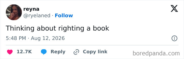 A funny tweet from August about writing a book. The user reyna says, Thinking about righting a book.