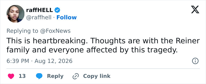 A social media post expressing heartbreak for the Reiner family after Rob Reiner's son's alleged attack. A social media post expressing heartbreak for the Reiner family after Rob Reiner's son's alleged attack.