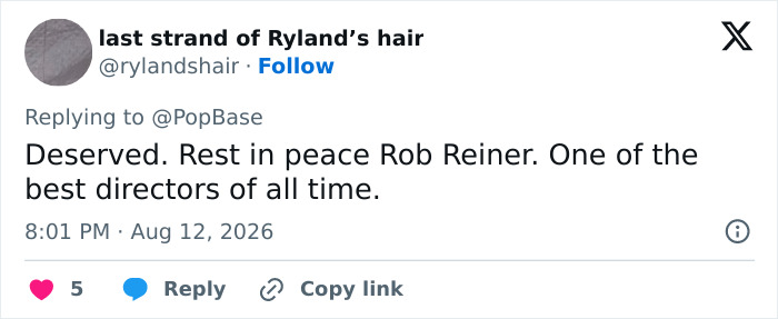 Screenshot of a tweet from last strand of Ryland's hair, mourning Rob Reiner's passing after his son's alleged attack. Screenshot of a tweet from last strand of Ryland's hair, mourning Rob Reiner's passing after his son's alleged attack.