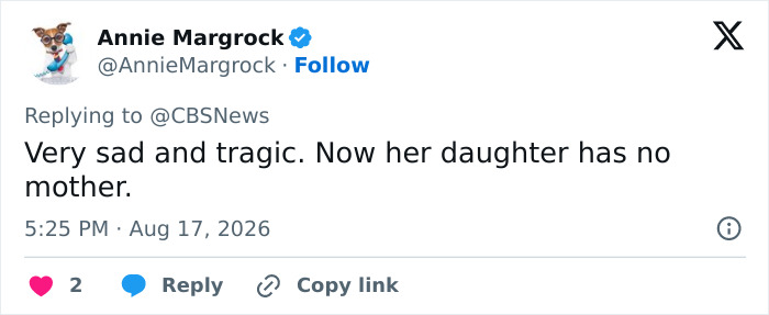 A social media user comments Very sad and tragic. Now her daughter has no mother, concerning Hayden Panettiere. A social media user comments Very sad and tragic. Now her daughter has no mother, concerning Hayden Panettiere.