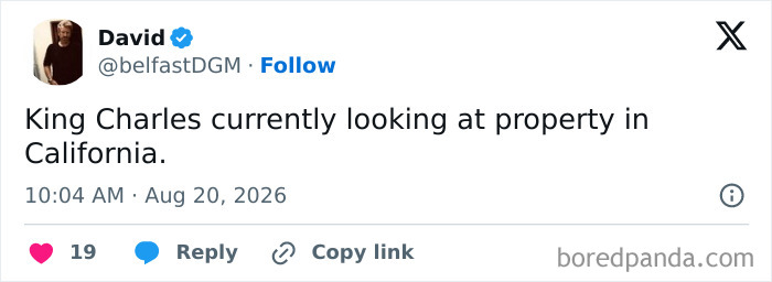 A social media post about King Charles looking at property in California, a humorous response to Meghan Markle and Prince Harry moving back to the UK.