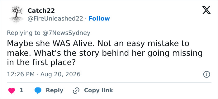A social media comment from Catch22 questioning if the missing teen was alive and the circumstances of her going missing.