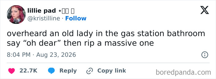 Funny tweets from August: a tweet about overhearing an old lady say 'oh dear' then rip a massive fart in a gas station bathroom.