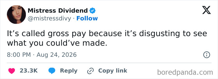 A funny tweet from Mistress Dividend about gross pay and what you could have made, keeping the good mood.