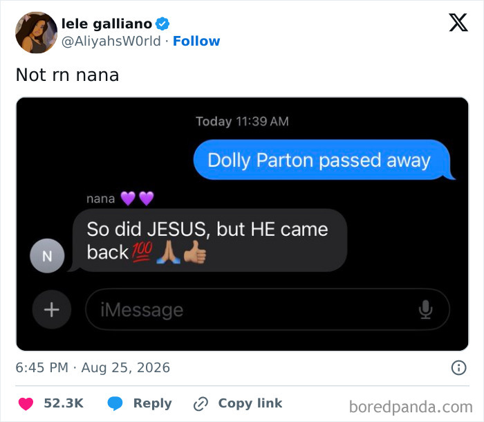 Funny tweets from August: a text message conversation where someone says Dolly Parton passed away, and the reply is 'So did JESUS, but HE came back'.