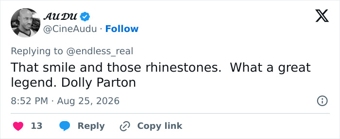 Screenshot of a tweet praising Dolly Parton's smile and rhinestones at her last public appearance. Screenshot of a tweet praising Dolly Parton's smile and rhinestones at her last public appearance.