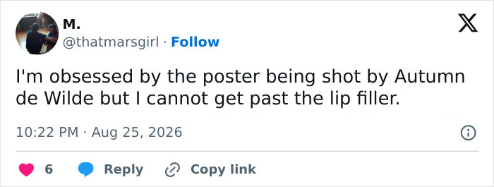 Tweet by @thatmarsgirl mentioning being obsessed with the poster but unable to get past the lip filler in the movie. Tweet by @thatmarsgirl mentioning being obsessed with the poster but unable to get past the lip filler in the movie.