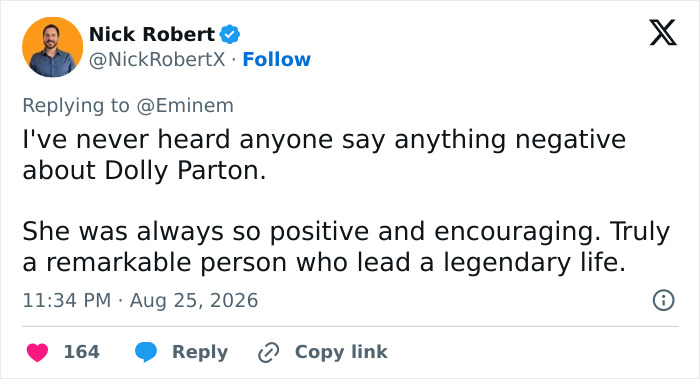 A tweet from Nick Robert about Dolly Parton, expressing she was always positive and encouraging, causing Eminem backlash.