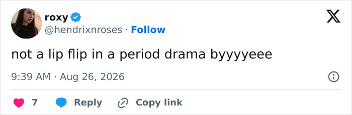 Tweet by @hendrixnroses expressing disbelief at a lip flip in a period drama, impacting movie enjoyment. Tweet by @hendrixnroses expressing disbelief at a lip flip in a period drama, impacting movie enjoyment.