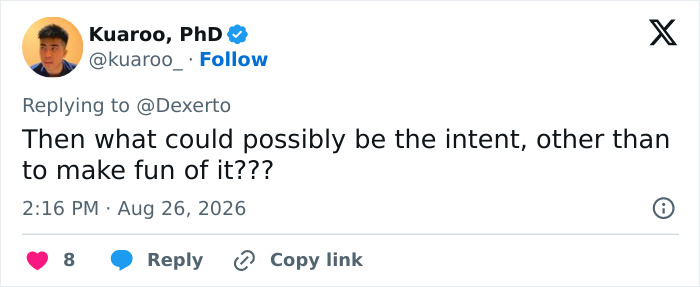 Screenshot of a Twitter comment by Kuaroo, PhD, questioning the intent behind the offensive birthday message: Then what could possibly be the intent, other than to make fun of it???