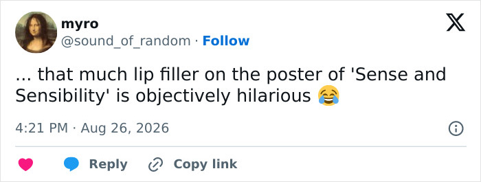 A tweet stating that the lip filler on the poster of Sense and Sensibility is objectively hilarious, noted by movie fans. A tweet stating that the lip filler on the poster of Sense and Sensibility is objectively hilarious, noted by movie fans.