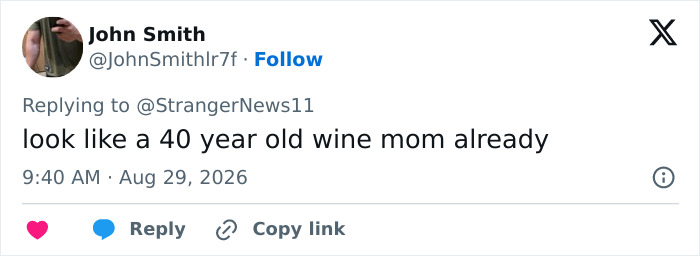 Screenshot of a tweet from John Smith, Aug 29, 2026, saying: look like a 40 year old wine mom already, discussing Millie Bobby Brown's weight loss transformation. Screenshot of a tweet from John Smith, Aug 29, 2026, saying: look like a 40 year old wine mom already, discussing Millie Bobby Brown's weight loss transformation.