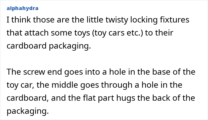 A comment describing the weird object in son's room as twisty locking fixtures for toys.