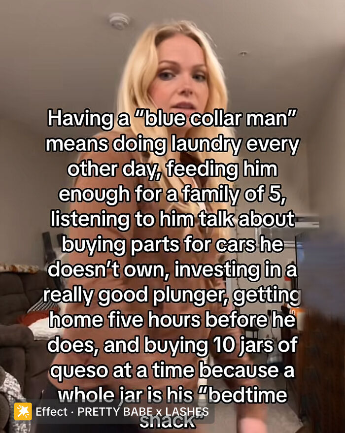 A woman explaining the realities of having a blue-collar husband, like doing laundry and buying queso. A woman explaining the realities of having a blue-collar husband, like doing laundry and buying queso.