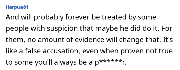 A comment on suspicion faced by a man freed from prison after a DNA breakthrough, despite being proven innocent.