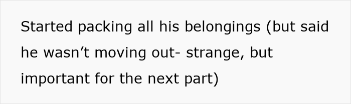 A woman packing her jobless ex-husband's belongings, despite his denial of moving out, as part of her petty revenge. A woman packing her jobless ex-husband's belongings, despite his denial of moving out, as part of her petty revenge.