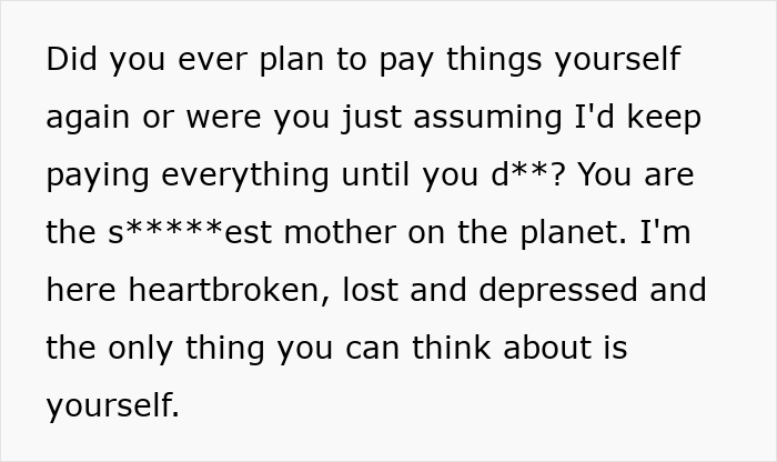The guy in debt confronts his selfish mom for only caring about bills, not his heartbreak after his cheater wife left. The guy in debt confronts his selfish mom for only caring about bills, not his heartbreak after his cheater wife left.