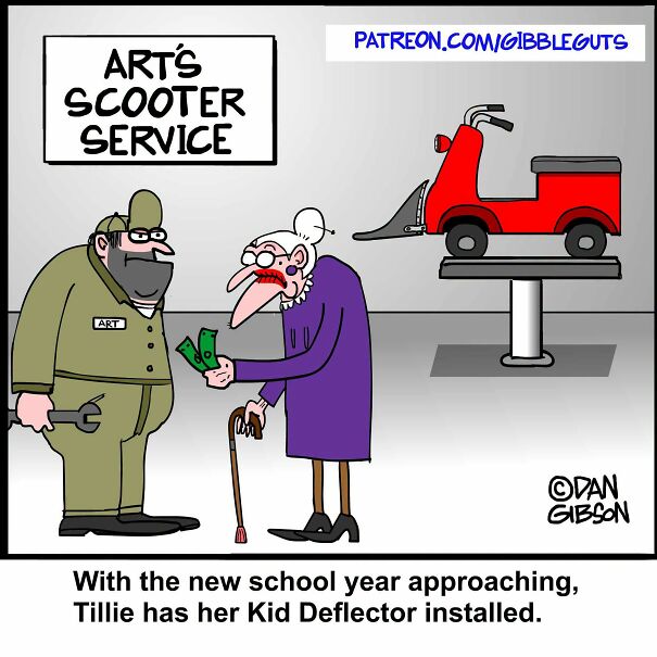 Hilarious one-panel comic by Dan Gibson features an old woman paying for a scooter with a kid deflector, proving growing older does not mean growing up.
