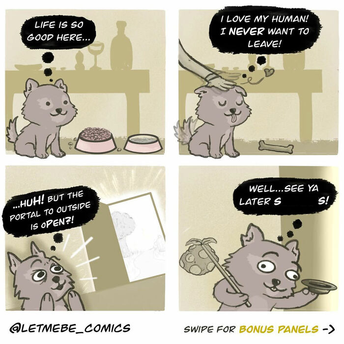 A comic artist shows a dog happily thinking, I love my human. Then it sees a portal and happily leaves.