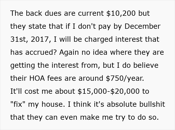 An HOA won't leave a resident alone, demanding back dues and revealing a secret scheme.