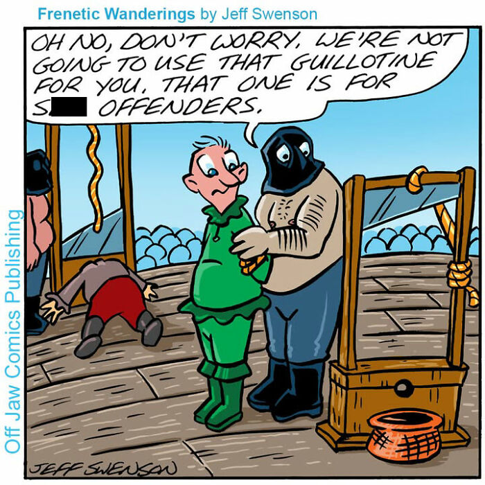 A one-panel comic shows a man being prepped for e*******n near a guillotine, with a body on the floor.
