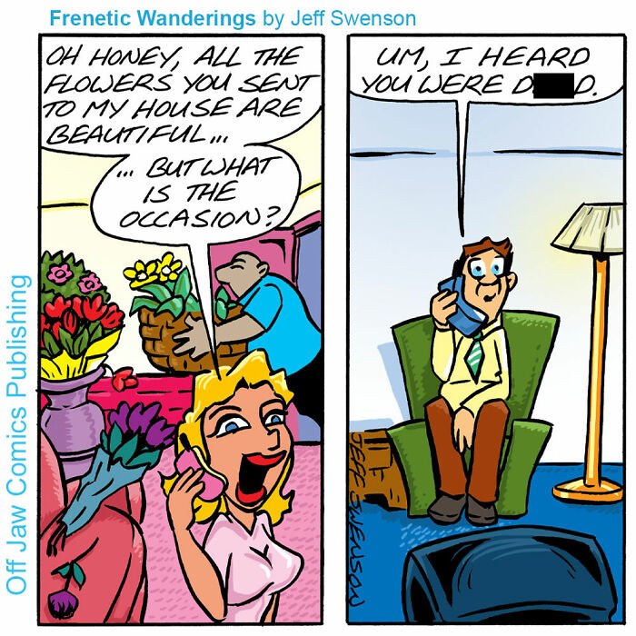 A one-panel comic shows a woman on the phone receiving flowers, next to a man on the phone in disbelief.