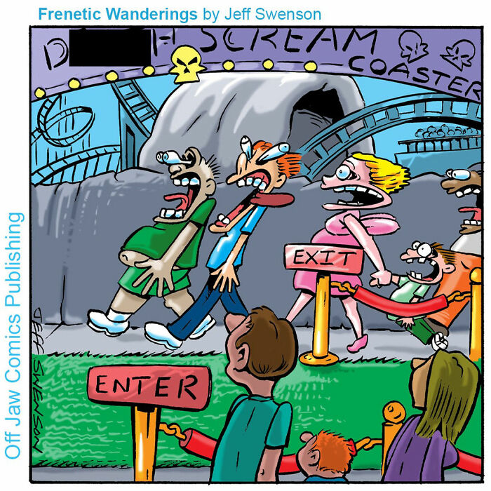 A one-panel comic depicts screaming people exiting a roller coaster, while others wait to enter.