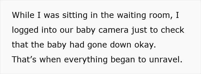 A wife checks a baby cam, revealing a miscommunication involving her husband.