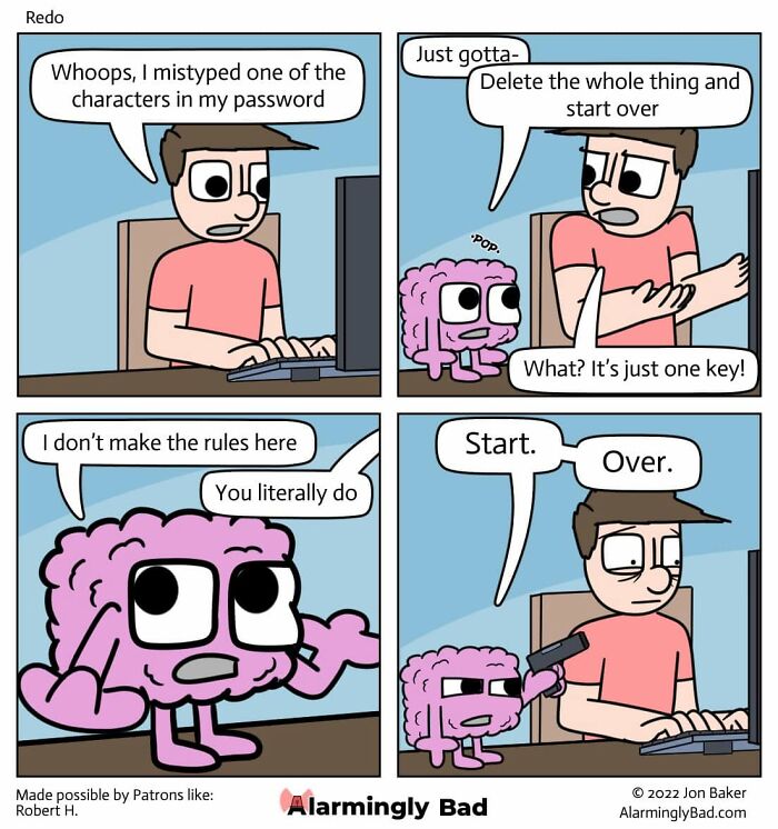Humorous and unpredictable Jon Baker comic about a person struggling with a password, advised by a pink brain character.