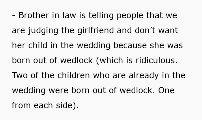 A screenshot of text from a wedding dispute, detailing the brother-in-law spreading lies about judging the girlfriend. A screenshot of text from a wedding dispute, detailing the brother-in-law spreading lies about judging the girlfriend.
