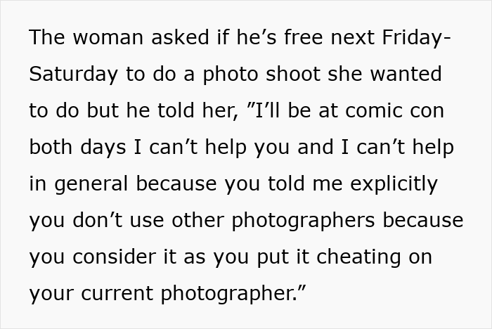 The photographer declined a photo shoot request from an entitled woman who previously refused other photographers.