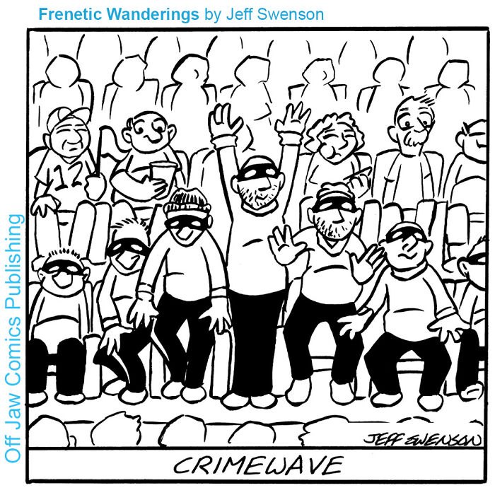 One-panel comics illustrating a crowd of people wearing masks in a stadium, captioned Crimewave.