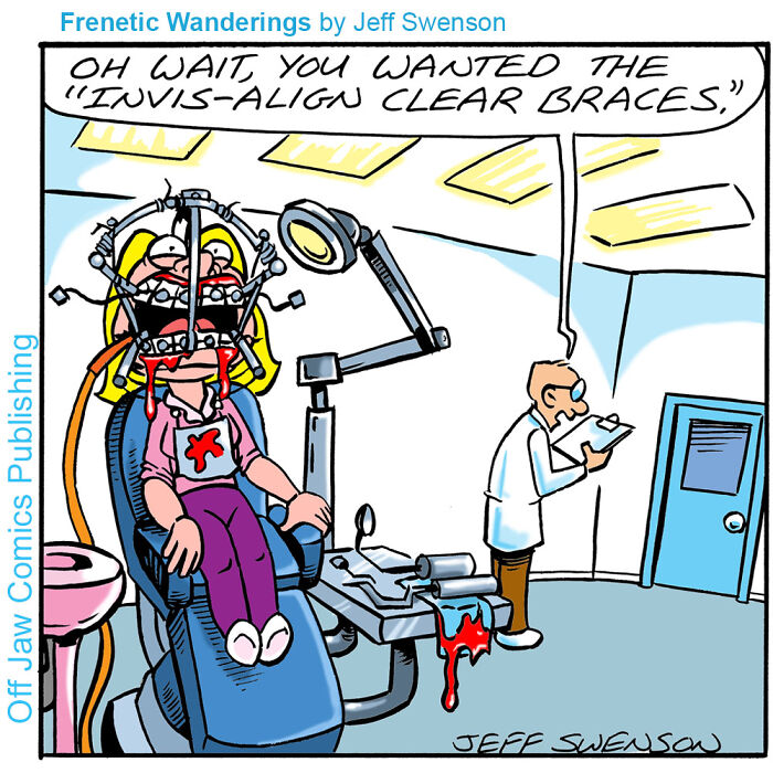 One-panel comics showing a patient with extreme braces, as a dentist realizes he made a mistake.
